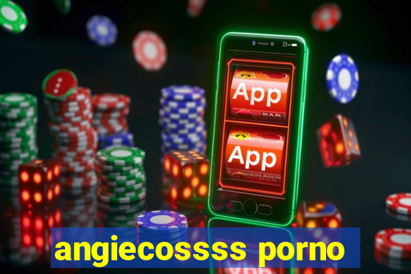 angiecossss porno